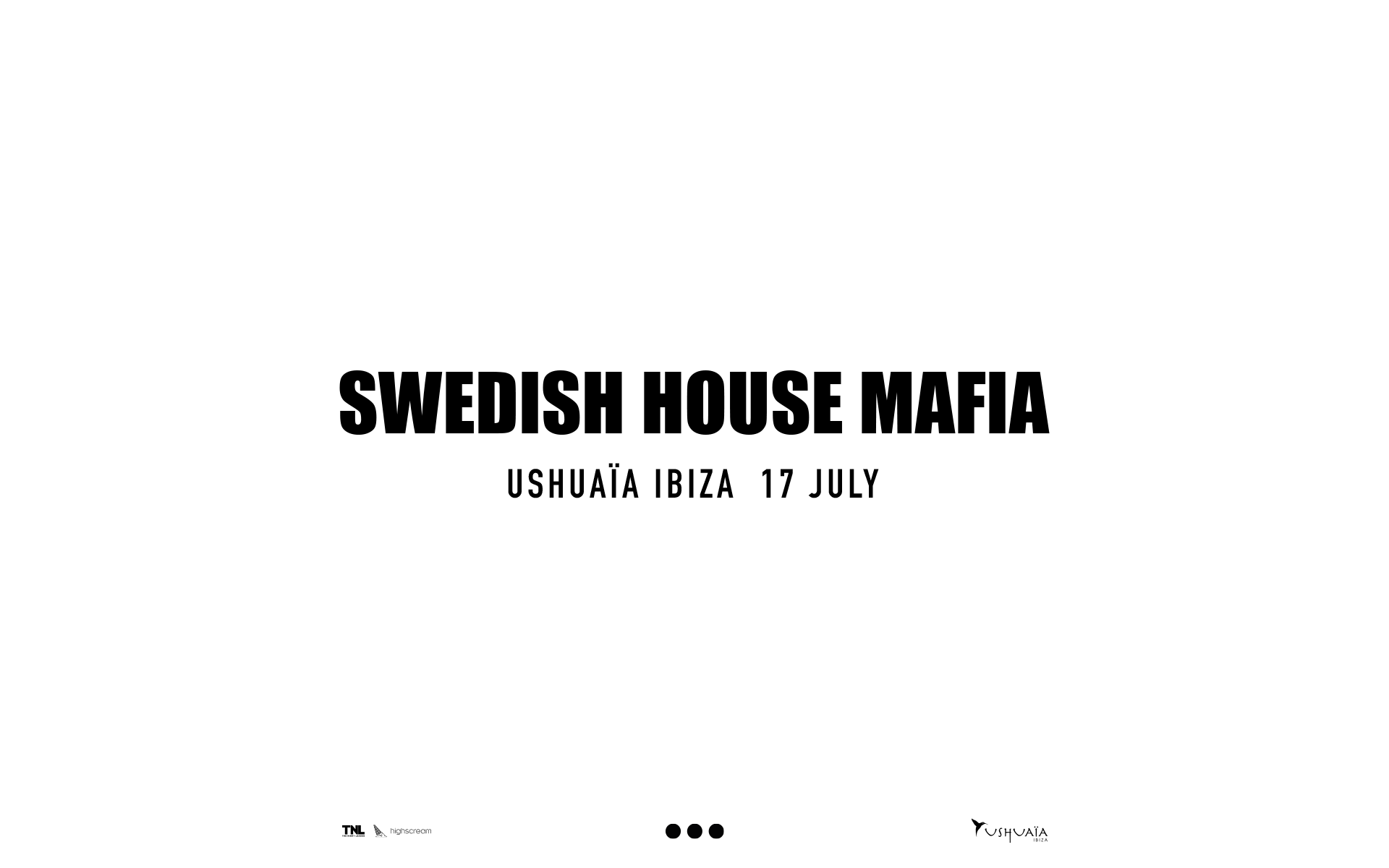 USHUAIA_2022-SWEDISH-HOUSE-MAFIA
