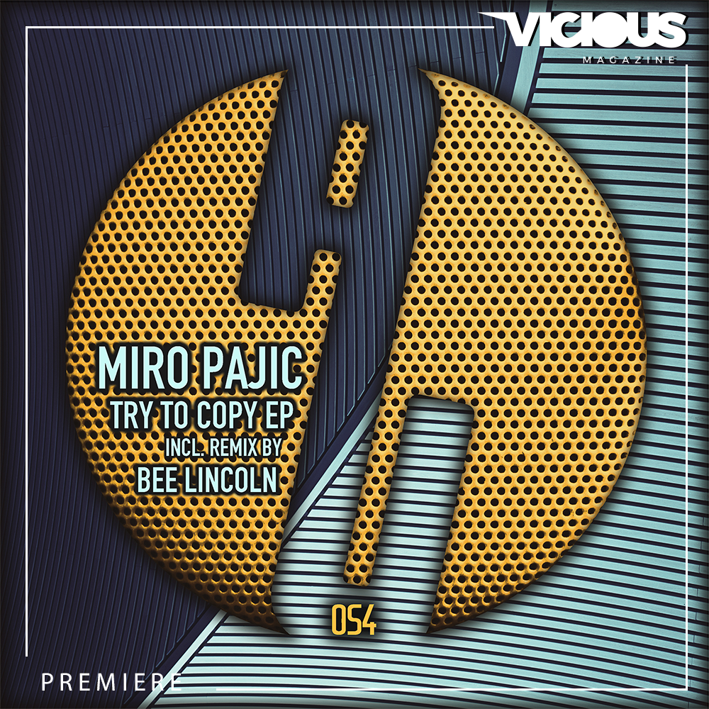 PREMIERE: Miro Pajic - Try To Copy [As Usual Music]