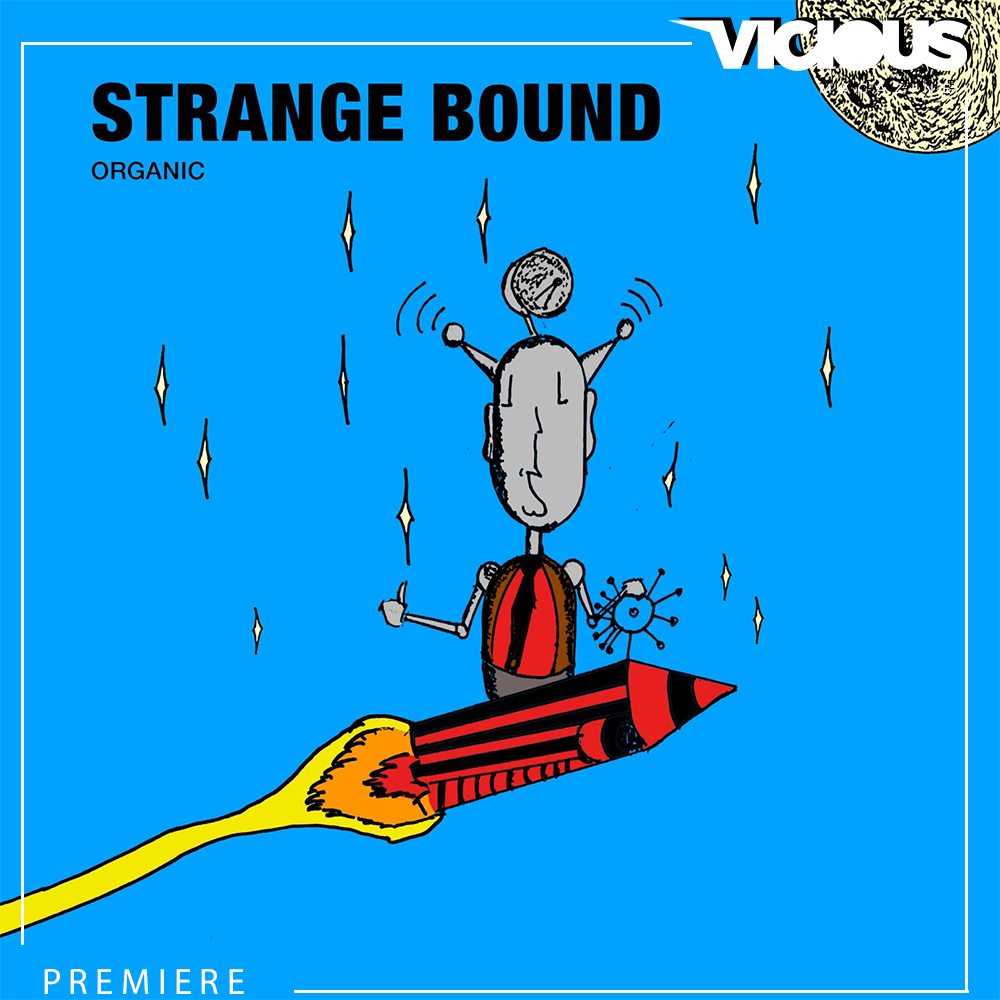 PREMIERE: Strange Bound - Organic B [Self-Released]