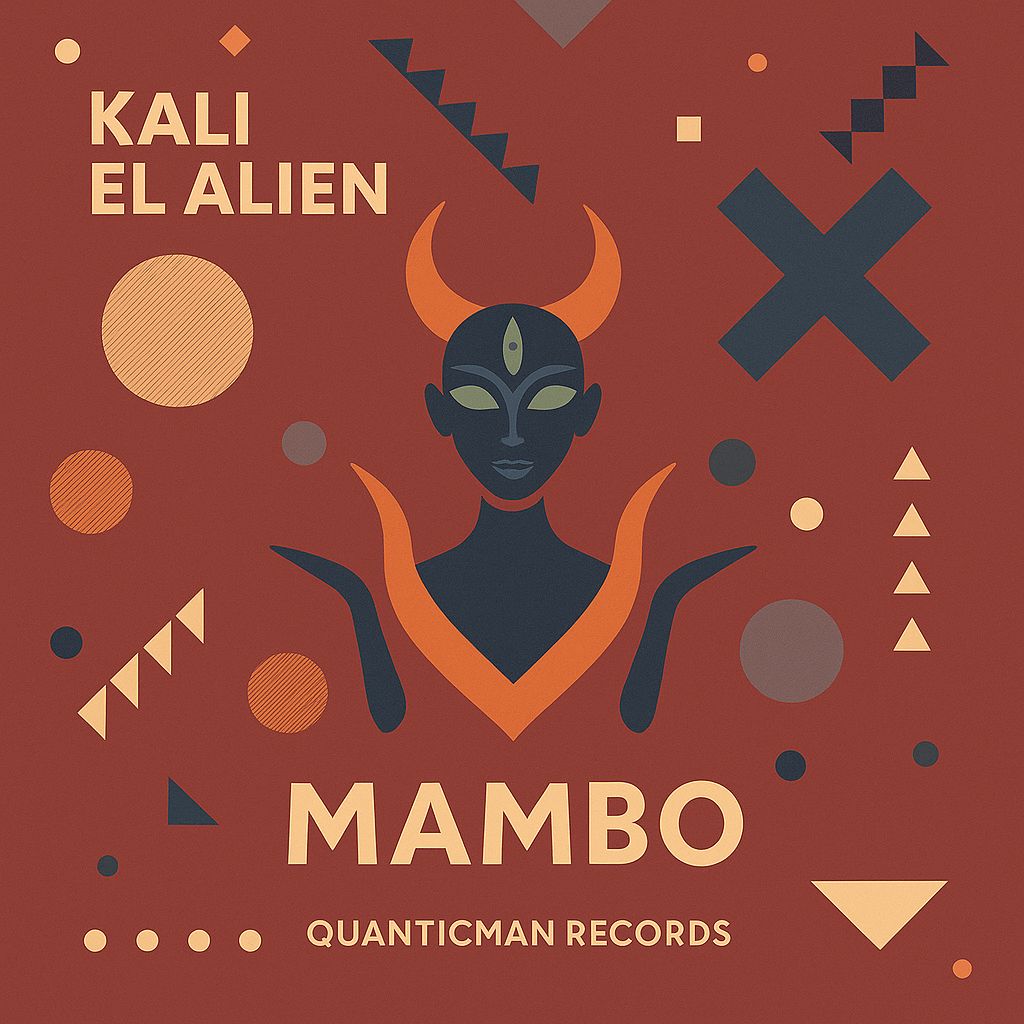 kali-el-alien-mambo-quanticman-records